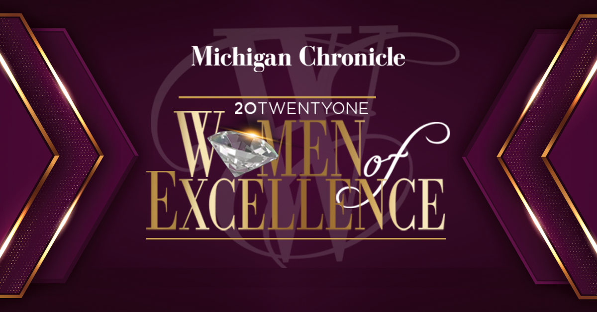 2021 Michigan Chronicle Women of Excellence Honorees Announced