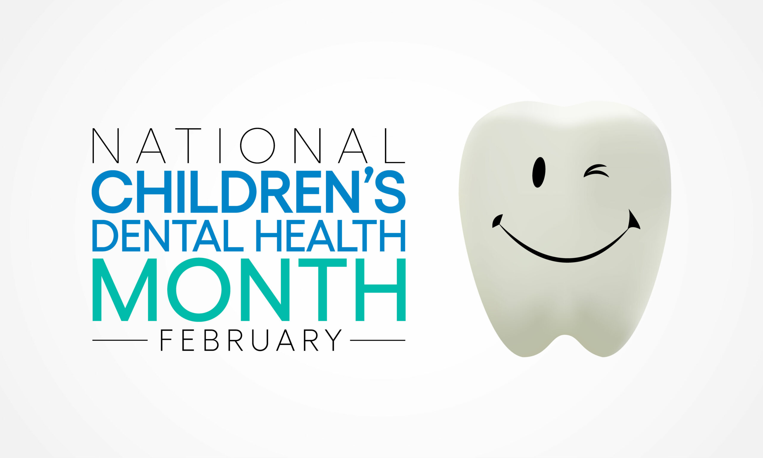 It’s Time to Celebrate National Children’s Dental Health Month